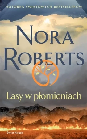 Lasy w płomieniach - Nora Roberts