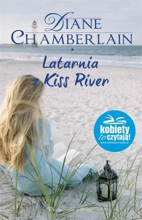 Latarnia z kiss river - Diane Chamberlain