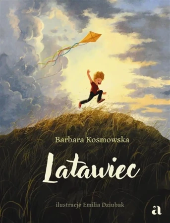 Latawiec - Barbara Kosmowska, Emilia Dziubak