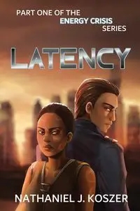 Latency - Nathaniel Koszer