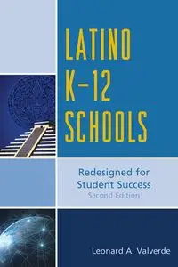 Latino K-12 Schools - Leonard A. Valverde