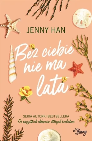 Lato T.2 Bez ciebie nie ma lata - Jenny Han, Matylda Biernacka, Beata Wójcik, Ida Ś