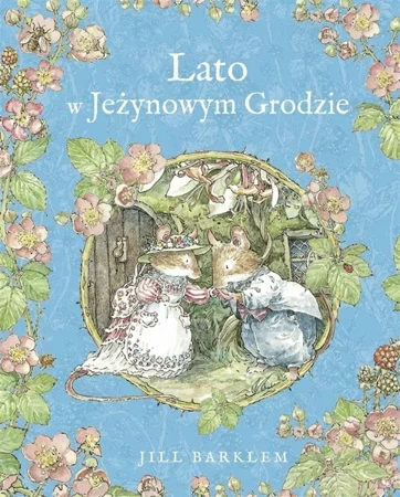 Lato w Jeżynowym Grodzie - Jill Barklem