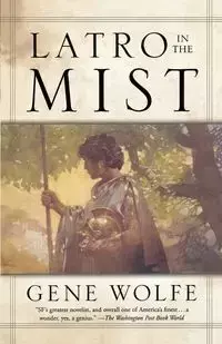 Latro in the Mist - Gene Wolfe