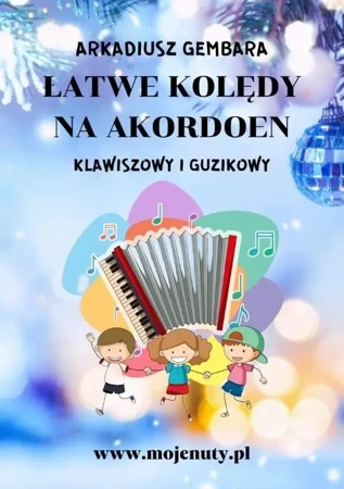 Łatwe kolędy na akordeon klawiszowy i guzikowy - Arkadiusz Gembara