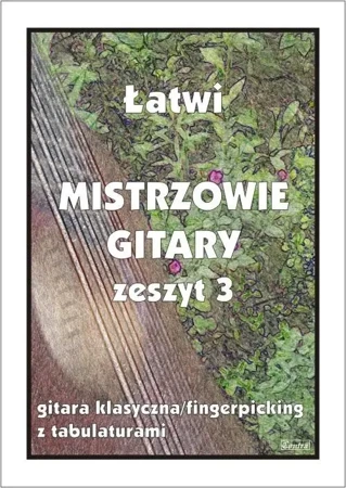 Łatwi Mistrzowie Gitary zeszyt 3 - M. Pawełek