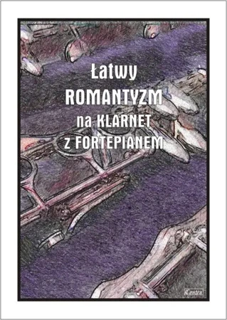 Łatwy Romantyzm na klarnet z fortepianem - Andrzej Razumowski