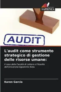 L'audit come strumento strategico di gestione delle risorse umane - Karen García