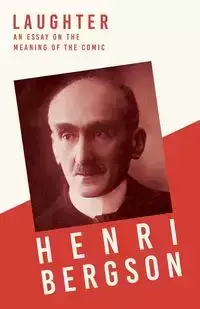 Laughter - Bergson Henri