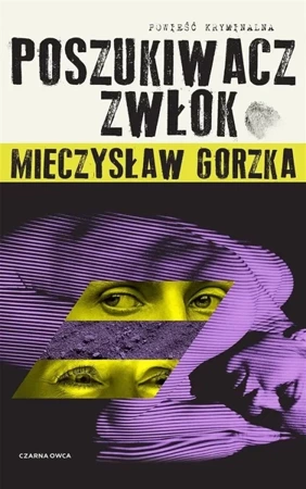 Laura Wilk T.1 Poszukiwacz Zwłok BR - Mieczysław Gorzka