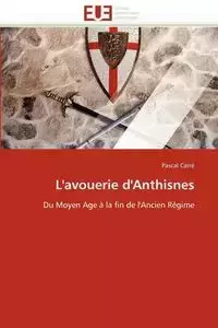 L''avouerie d''anthisnes - CARRE-P