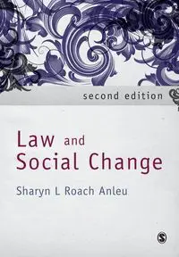 Law and Social Change - Sharyn Anleu L Roach