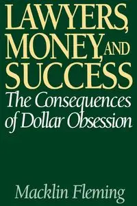 Lawyers, Money, and Success - Fleming Macklin