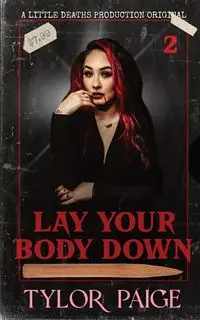 Lay Your Body Down - Paige Tylor