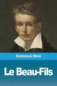 Le Beau-Fils - Emmanuel Bove