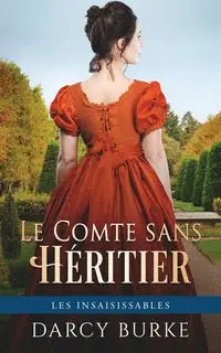 Le Comte sans héritier - Darcy Burke