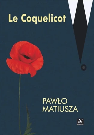 Le Coquelicot - Pawło Matiusza