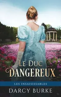 Le Duc Dangereux - Darcy Burke