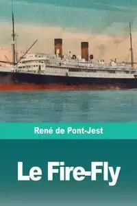 Le Fire-Fly - de Pont-Jest René