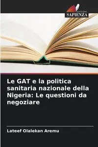 Le GAT e la politica sanitaria nazionale della Nigeria - Aremu Lateef Olalekan