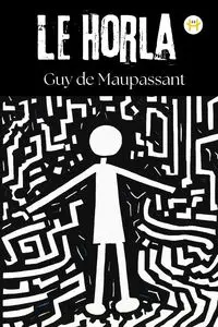 Le Horla (French Edition) - Guy Maupassant de