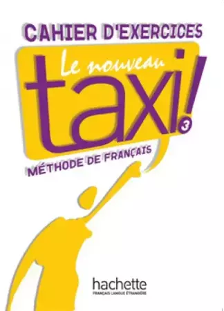Le Nouveau Taxi 3 ćwiczenia Int - Robert Menand