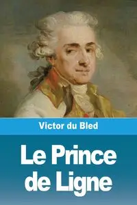 Le Prince de Ligne - Victor du Bled