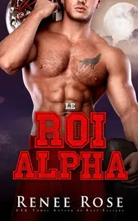 Le Roi Alpha - Rose Renee