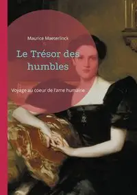 Le Trésor des humbles - Maurice Maeterlinck