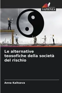 Le alternative teosofiche della società del rischio - Anna Kaltseva