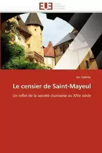 Le censier de saint-mayeul - TAILLEFER-I