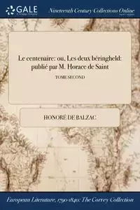 Le centenaire - Balzac Honoré de