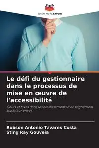 Le défi du gestionnaire dans le processus de mise en œuvre de l'accessibilité - Antonio Tavares Costa Robson