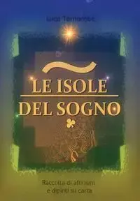 Le isole del sogno - Tornambè Luca