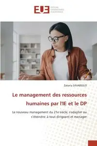 Le management des ressources humaines par l'IE et le DP - SAVADOGO Zakaria