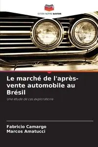 Le marché de l'après-vente automobile au Brésil - Camargo Fabricio