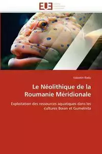 Le néolithique de la roumanie méridionale - RADU-V