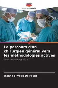 Le parcours d'un chirurgien général vers les méthodologies actives - Jeanne Silveira Dall'aglio