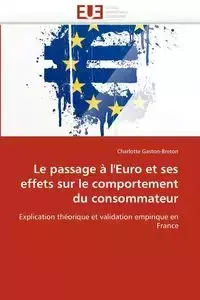 Le passage à l''Euro et ses effets sur le comportement du consommateur - GASTONBRETON-C
