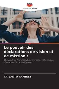 Le pouvoir des déclarations de vision et de mission - Ramirez Crisanto