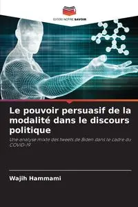 Le pouvoir persuasif de la modalité dans le discours politique - Hammami Wajih