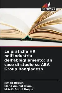 Le pratiche HR nell'industria dell'abbigliamento - Hossin Ismail