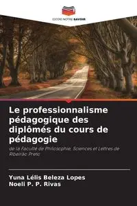 Le professionnalisme pédagogique des diplômés du cours de pédagogie - Lélis Beleza Lopes Yuna