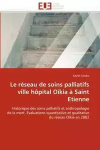 Le réseau de soins palliatifs ville hôpital oïkia à saint etienne - GOCKO-X