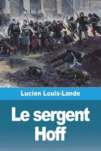 Le sergent Hoff - Lucien Louis-Lande