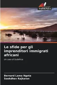 Le sfide per gli imprenditori immigrati africani - Bernard Ngota Lama