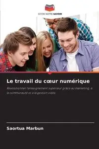 Le travail du cœur numérique - Marbun Saortua