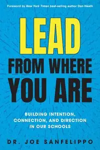 Lead from Where You Are - Joe Sanfelippo