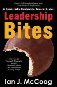 Leadership Bites - Ian J. McCoog