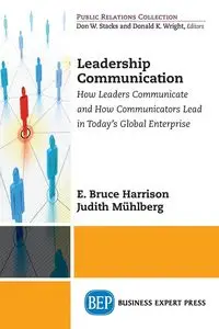 Leadership Communication - E. Harrison Bruce